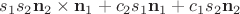 $s_1s_2\mathbf n_2\times\mathbf n_1 + c_2s_1\mathbf n_1 + c_1s_2\mathbf n_2$