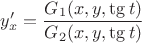 $y'_x=\dfrac{G_1(x,y,\tg t)}{G_2(x,y,\tg t)}$