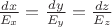 $\frac {dx} {E_x} = \frac {dy} {E_y} = \frac {dz} {E_z}$