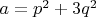 $a=p^2+3q^2$