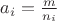 $a_i=\frac{m}{n_i}$ $a_i=\frac{m}{n_i}$