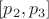 $[p_2,p_3]$