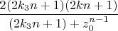 $\dfrac{2(2k_3n+1)(2kn+1)}{(2k_3n+1)+z_0^{n-1}}$