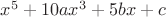 $x^5+10ax^3+5bx+c$