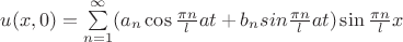 $u(x,0)=\sum\limits_{n=1}^{\infty}(a_n\cos\frac{\pi n}{l}at+b_nsin\frac{\pi n}{l}at)\sin\frac{\pi n}{l}x$