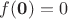 $f(\mathbf{0})=0$