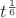 $t^\frac{1}{6}$
