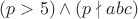 $(p > 5) \wedge (p \nmid abc)$