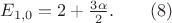 $E_{1,0}=2+\frac{3\alpha}{2}. \qquad (8)$