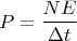 $$ P=\frac{NE}{\Delta t}$$