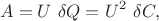 $$
A = U \ \delta Q = U^2 \ \delta C,
$$