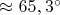 $\approx 65,3^{\circ}$