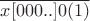 $\overline{x[000..]0(1)} $