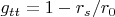 $g_{tt}=1-r_s/r_0$