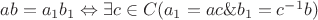 $ab=a_1b_1\Leftrightarrow \exists c\in C (a_1=ac \& b_1=c^{-1}b)$