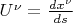 $U^\nu=\frac{dx^\nu}{d s}$
