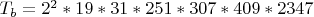 $T_b=2^2*19*31*251*307*409*2347$