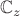 $\mathbb{C}_z$
