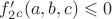 $f_2'_c(a,b,c)\leqslant0$