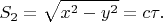 $$S_{2}=\sqrt{x^{2}-y^{2}}=c\tau.$$