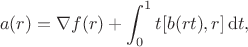$$
a(r)=\nabla f(r)+\int_0^1t[b(rt), r]\,{\rm d}t,
$$