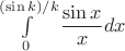 $\int\limits_{0}^{(\sin k)/k}\dfrac{\sin x}{x}dx$
