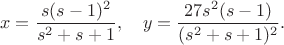 $$x=\frac{s(s-1)^2}{s^2+s+1}, \quad y=\frac{27s^2(s-1)}{(s^2+s+1)^2}.$$