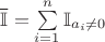 \overline{\mathbb{I}} = \sum\limits_{i=1}^n \mathbb{I}_{a_i \neq 0}