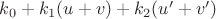 $k_0 + k_1(u+v) + k_2(u'+v')$