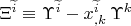 $\Xi^{\widetilde i} \equiv \Upsilon^{\widetilde i}-x^{\widetilde i}_{,k} \, \Upsilon^k$