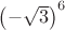 $\left(-\sqrt3\right)^6$