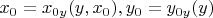 $x_0=x_{0y}(y,x_0),y_0=y_{0y}(y) $