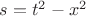 $s=t^2-x^2$