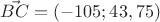$\vec {BC}=(-105;43,75)$