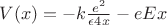 $V(x) = - 
k \frac{e^2}{\epsilon 4 x} - e E x$