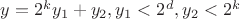 $y=2^ky_1+y_2, y_1<2^d, y_2<2^k$