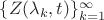 $\{Z(\lambda_k,t)\}_{k=1}^{\infty}$
