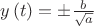 $y\left(t\right)=\pm\frac{b}{\sqrt{a}}$