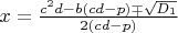 $x=\frac{c^2d-b(cd-p)\mp\sqrt{D_1}}{2(cd-p)}$