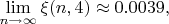 $\lim\limits_{ n\to \infty}\xi(n,4)\approx 0.0039,$