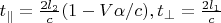 $t_{\parallel}=\frac{2l_2}{c}(1-V\alpha/c), t_{\perp}=\frac{2l_1}{c}$