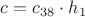 $c=c_{38}\cdot{h_1}$