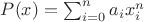 $P(x)=\sum_{i=0}^n a_i x_i^n$