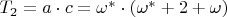 $T_2=a\cdot c=\omega^{*}\cdot (\omega^{*}+2+\omega)$