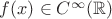 $f(x)\in C^\infty(\mathbb R)$