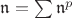 $\mathfrak{n}=\sum \mathfrak{n}^{p}$