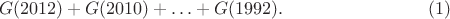 $$G(2012)+G(2010)+\ldots+G(1992). \eqno(1)$$