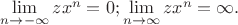 $\lim\limits_{n \to -\infty}{zx^n} = 0; \lim\limits_{n \to \infty}{zx^n} = \infty.$