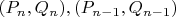 $(P_n,Q_n),(P_{n-1},Q_{n-1})$