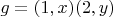 \[
g = (1,x)(2,y)
\]